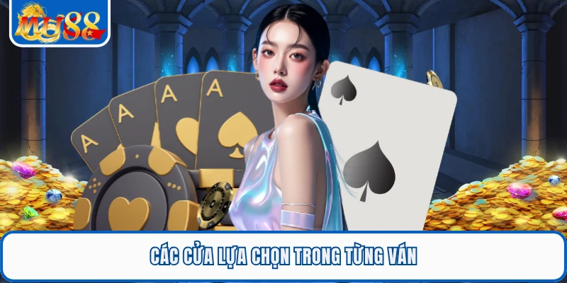 Các cửa lựa chọn trong từng ván