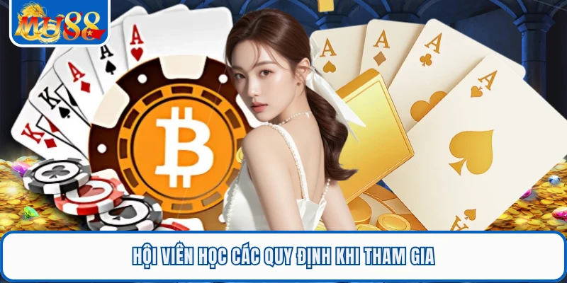 Hội viên học các quy định khi tham gia