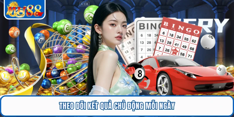 Theo dõi kết quả chủ động mỗi ngày
